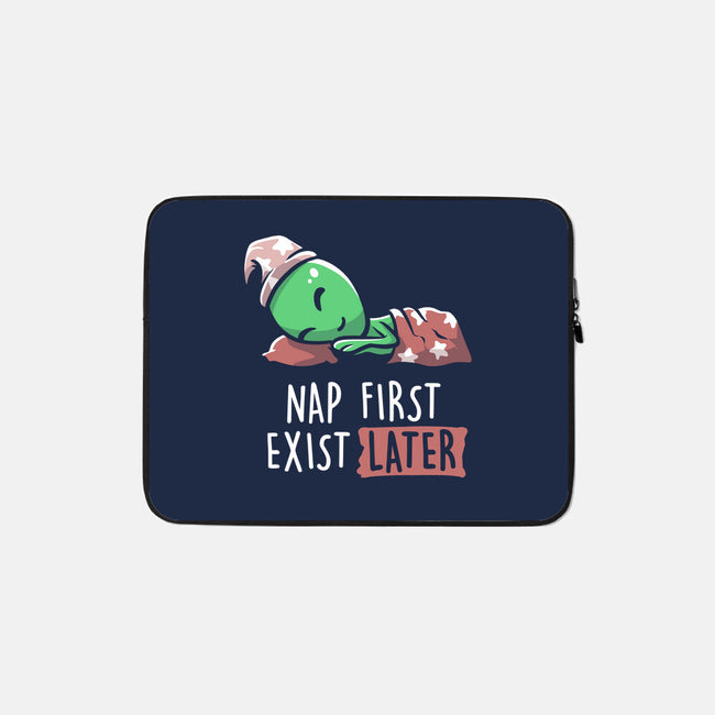 Nap First Exist Later-none zippered laptop sleeve-eduely