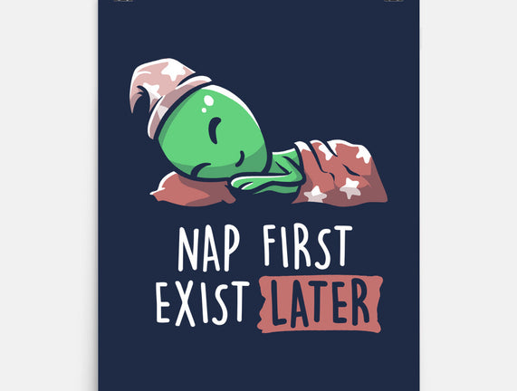 Nap First Exist Later