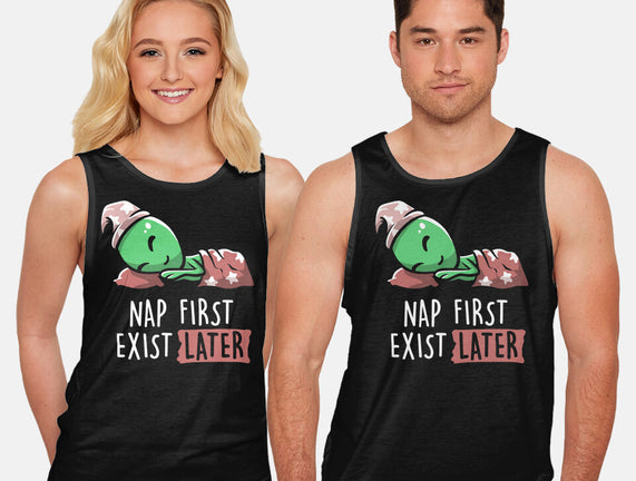 Nap First Exist Later