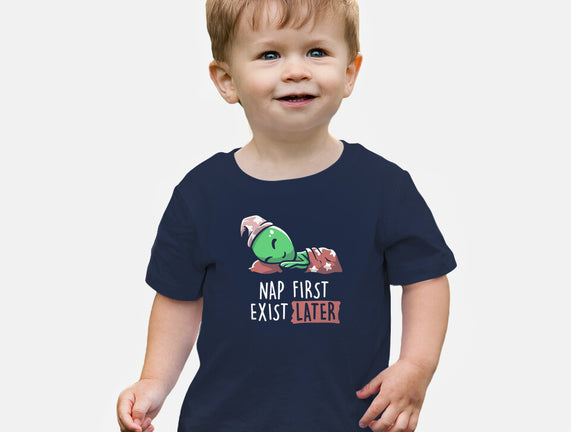 Nap First Exist Later