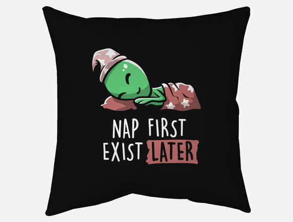 Nap First Exist Later