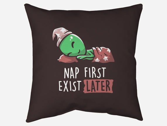 Nap First Exist Later