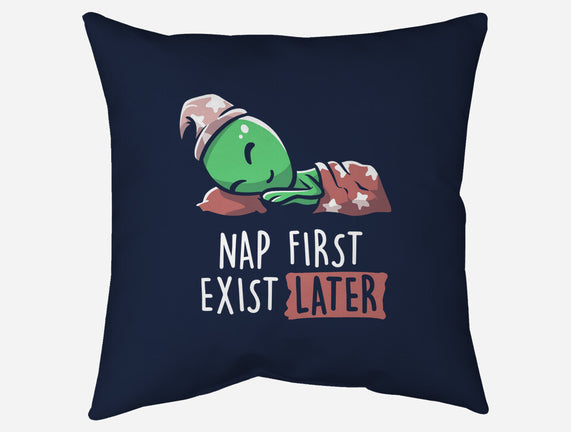 Nap First Exist Later