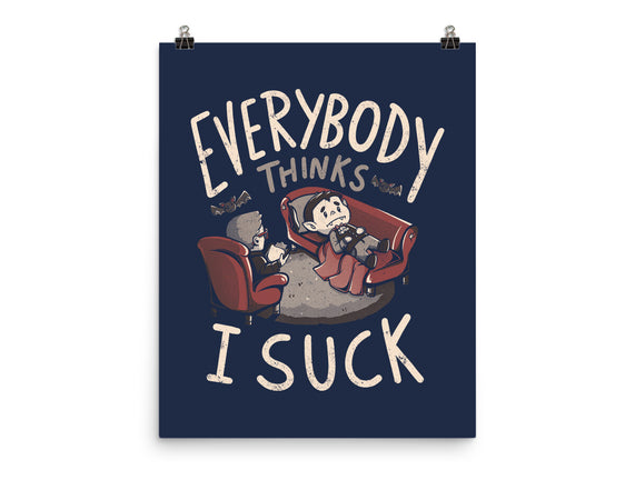 Everybody Thinks I Suck