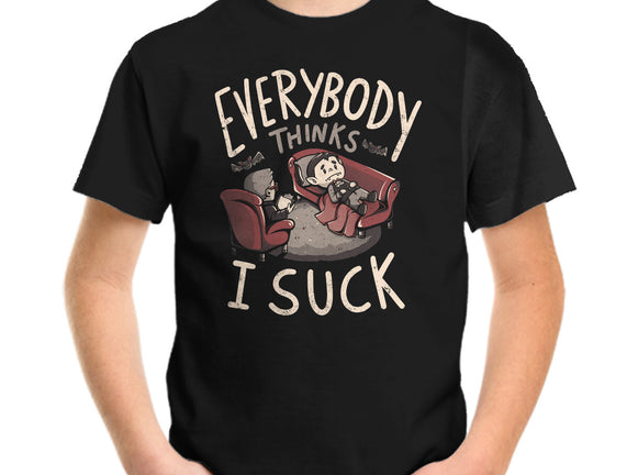 Everybody Thinks I Suck