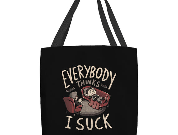 Everybody Thinks I Suck