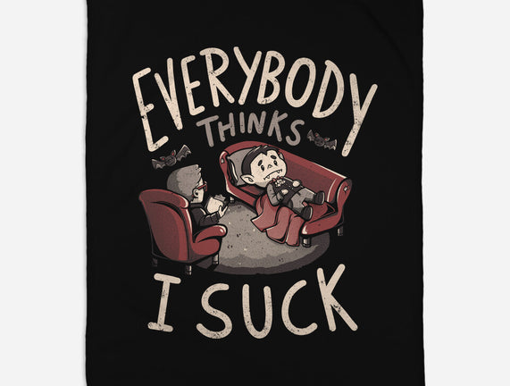 Everybody Thinks I Suck