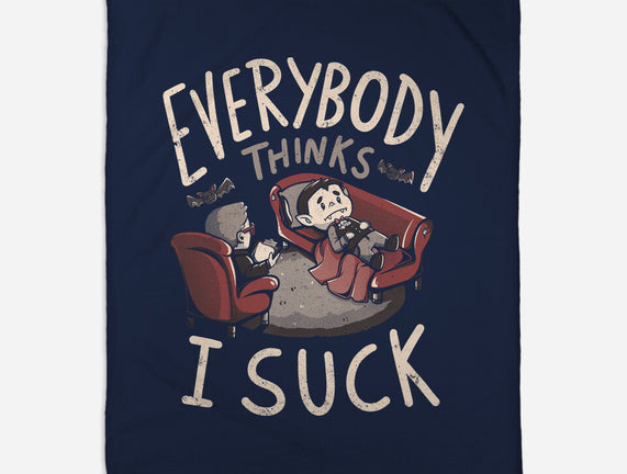 Everybody Thinks I Suck