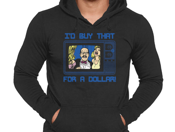 I'd Buy That For A Dollar