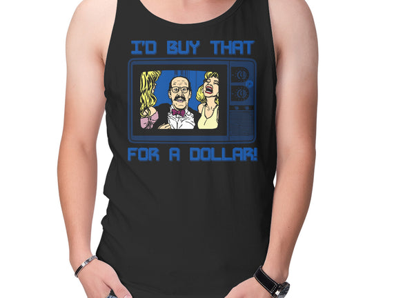 I'd Buy That For A Dollar