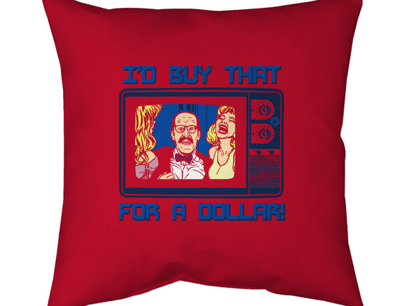 I'd Buy That For A Dollar