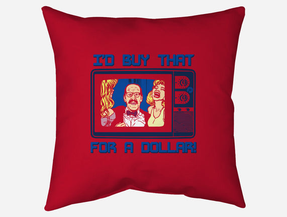 I'd Buy That For A Dollar