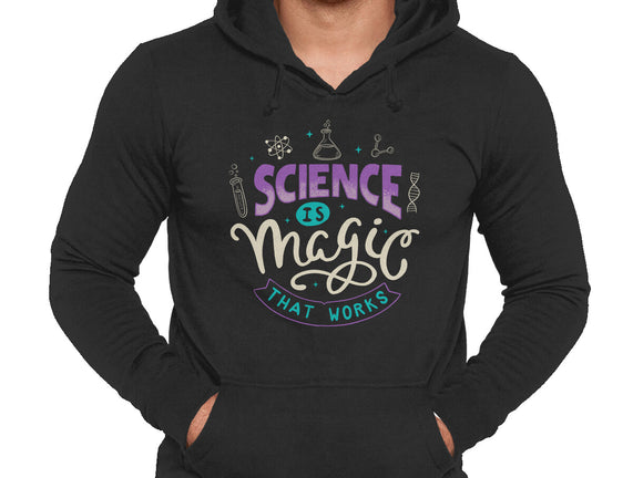 Science Is Magic That Works