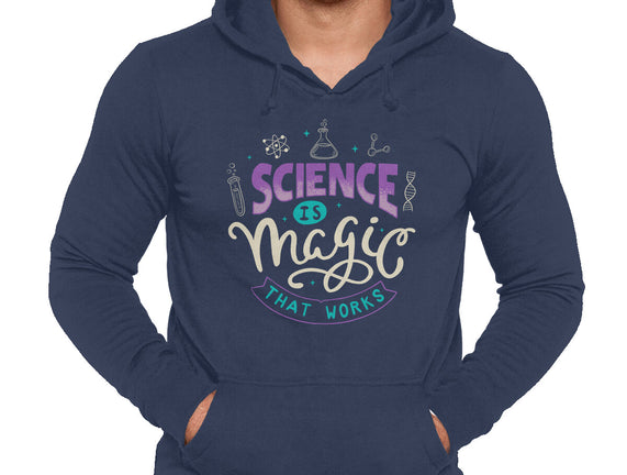Science Is Magic That Works