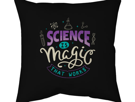 Science Is Magic That Works