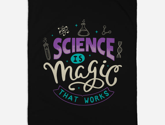 Science Is Magic That Works