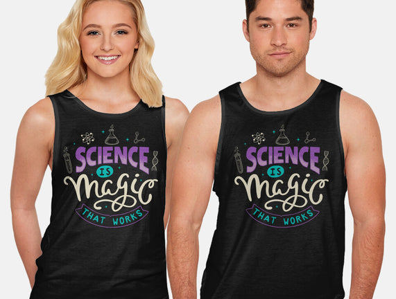 Science Is Magic That Works