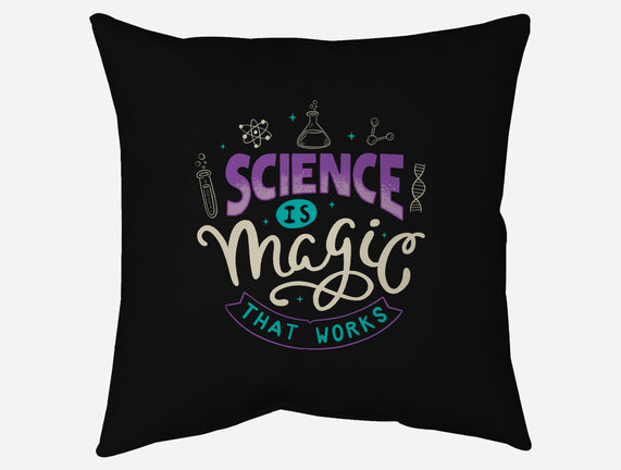 Science Is Magic That Works