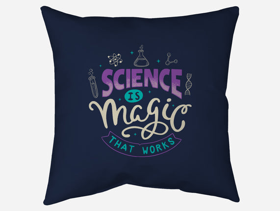 Science Is Magic That Works