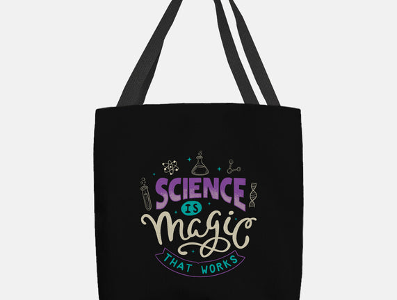 Science Is Magic That Works