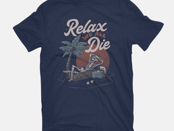 Relax We All Die