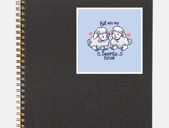 Ewe Are My Favorite Person