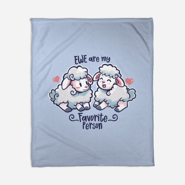 Ewe Are My Favorite Person-none fleece blanket-TechraNova