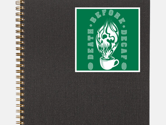 Death Before Decaf