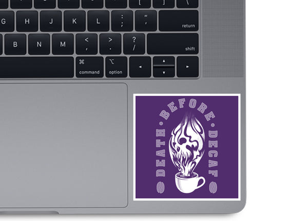 Death Before Decaf
