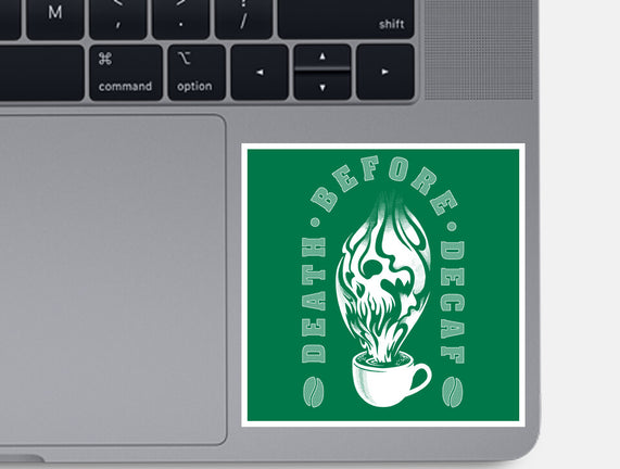 Death Before Decaf