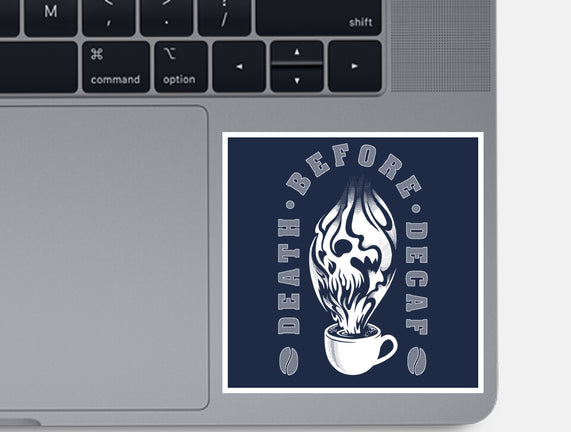Death Before Decaf