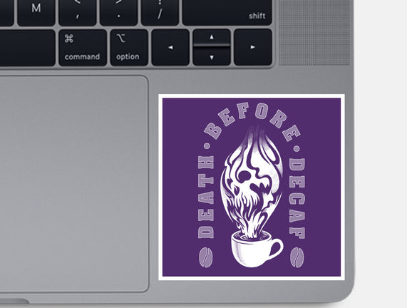 Death Before Decaf