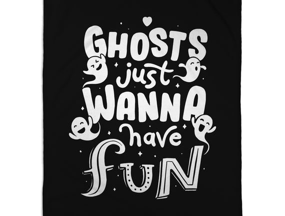 Ghosts Just Wanna Have Fun