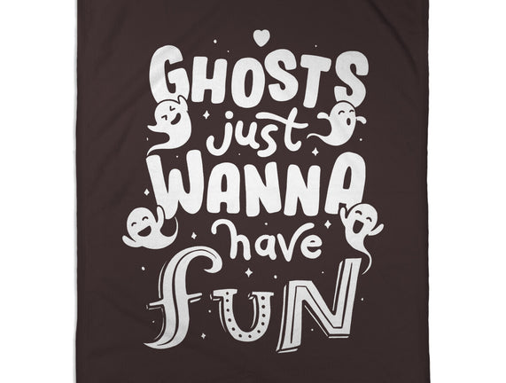 Ghosts Just Wanna Have Fun