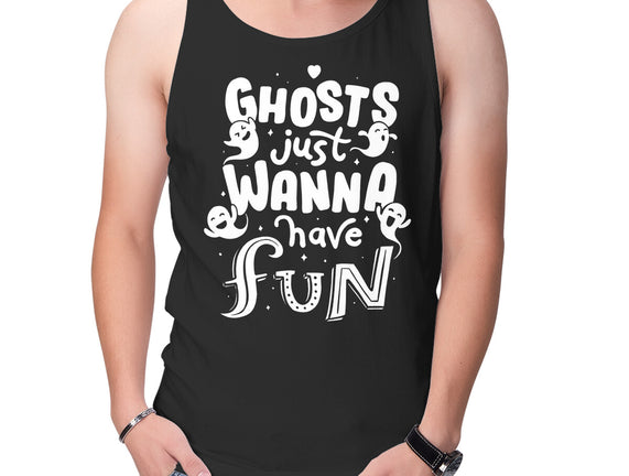 Ghosts Just Wanna Have Fun
