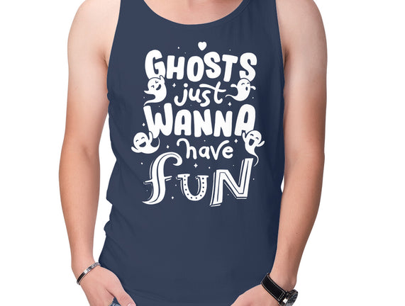 Ghosts Just Wanna Have Fun