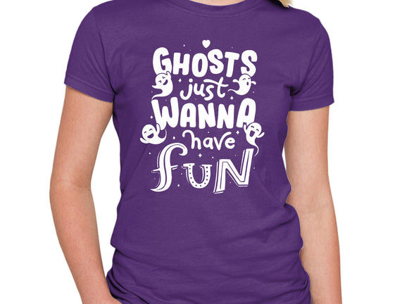 Ghosts Just Wanna Have Fun