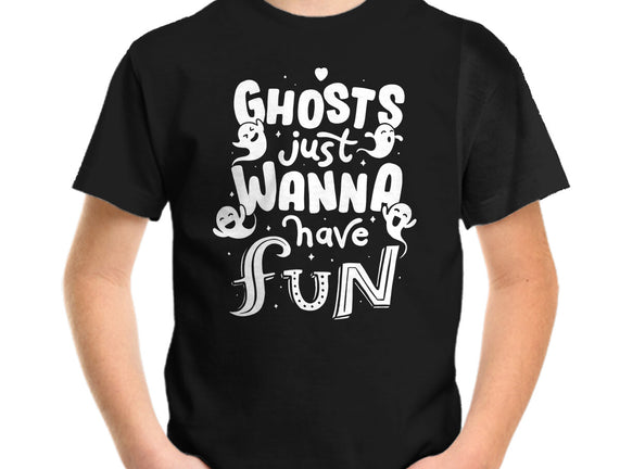 Ghosts Just Wanna Have Fun