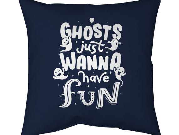 Ghosts Just Wanna Have Fun