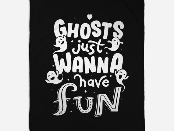 Ghosts Just Wanna Have Fun