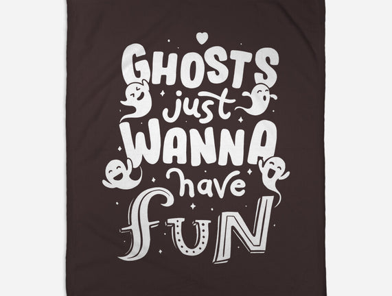 Ghosts Just Wanna Have Fun