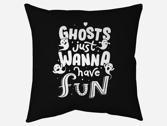 Ghosts Just Wanna Have Fun