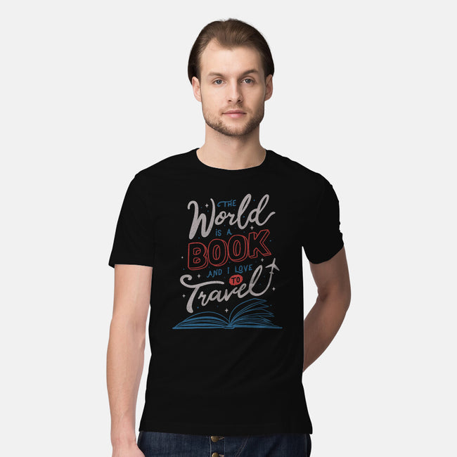 The World Is A Book-mens premium tee-tobefonseca