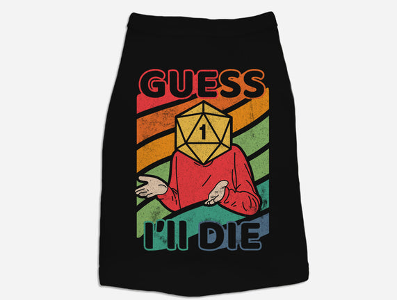 Guess I'll Die