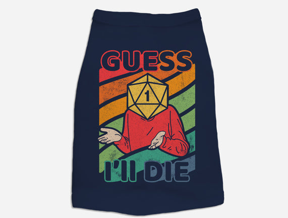 Guess I'll Die