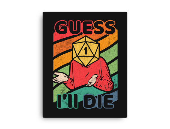 Guess I'll Die