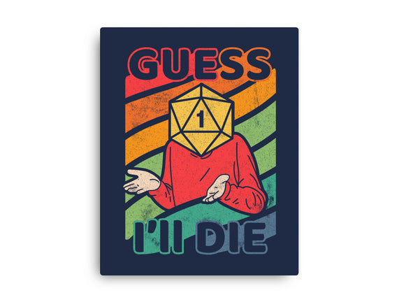 Guess I'll Die