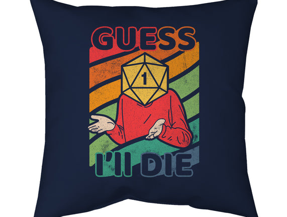 Guess I'll Die