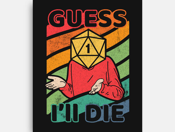 Guess I'll Die