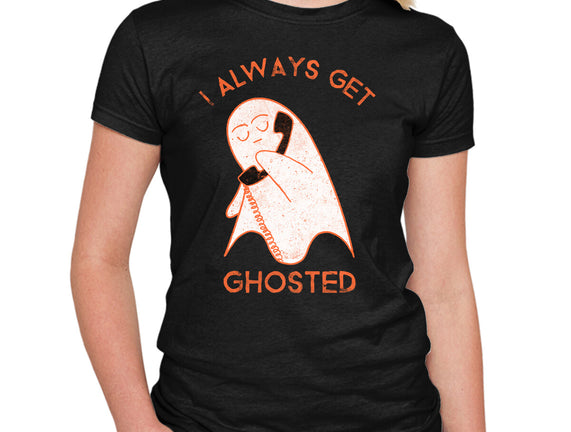 I Always Get Ghosted